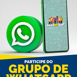 Faça parte do grupo da ANASMITRAP no WhatsApp