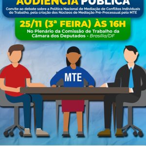 Entidades convocam categoria para Audiência Pública pela criação da Política Nacional de Mediação de Conflitos Individuais do Trabalho